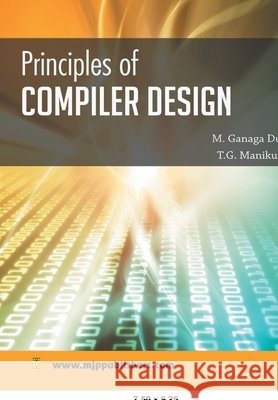 Principles of Compiler Design M. Durga Ganga 9788180941610 Mjp Publishers - książka