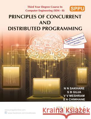Principles of Concurrent and Distributed Programming N N Sakhare V V Meshram Meshram S a Chiwhane 9789351643661 Nirali Prakashan - książka