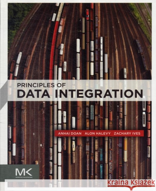 Principles of Data Integration AnHai Doan 9780124160446 MORGAN KAUFMANN - książka
