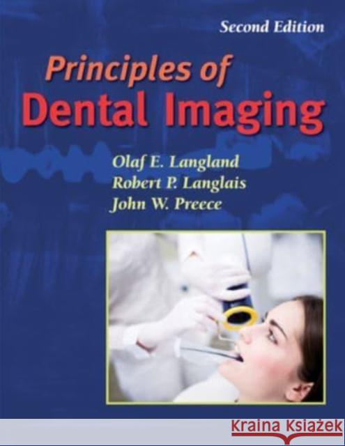 Principles of Dental Imaging Olaf E. Langland Robert P. Langlais John W. Preece 9781284241044 Jones & Bartlett Publishers - książka