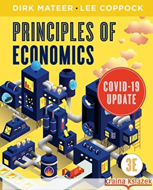 Principles of Economics: COVID-19 Update Dirk Mateer (University of Texas at Aust Lee Coppock (University of Virginia)  9780393872279 WW Norton & Co - książka