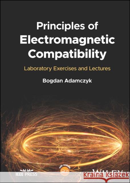 Principles of Electromagnetic Compatibility Bogdan (Grand Valley State University) Adamczyk 9781119718710 John Wiley & Sons Inc - książka
