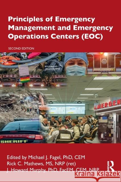 Principles of Emergency Management and Emergency Operations Centers (Eoc) Fagel, Michael J. 9781482235036 Apple Academic Press - książka