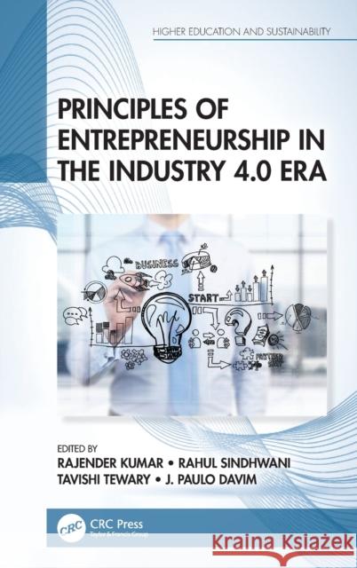 Principles of Entrepreneurship in the Industry 4.0 Era  9781032183862 Taylor & Francis Ltd - książka