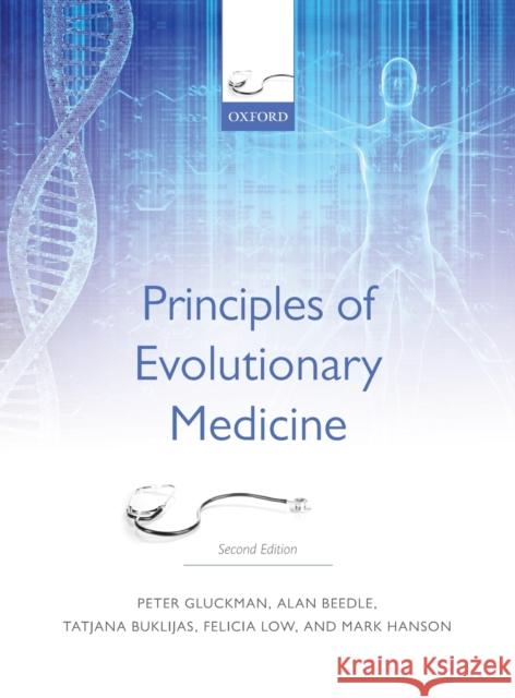 Principles of Evolutionary Medicine Peter Gluckman 9780199663927 OXFORD UNIVERSITY PRESS ACADEM - książka