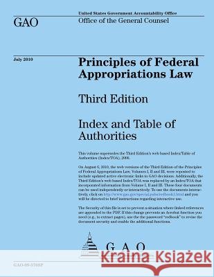 Principles of Federal Appropriations Law: Third Edition: Index and Table of Authorities Us Government Accountability Office 9781492279938 Createspace - książka