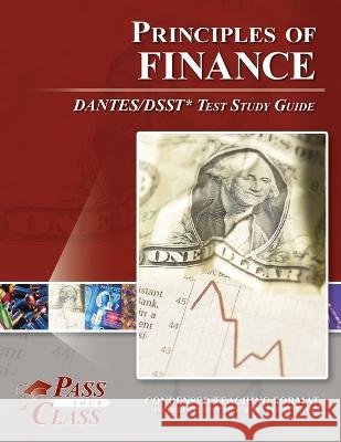 Principles of Finance DANTES / DSST Test Study Guide Passyourclass   9781614338376 Breely Crush - książka