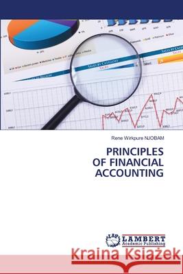 Principles of Financial Accounting Rene Wirkpure Njobam 9786207653188 LAP Lambert Academic Publishing - książka
