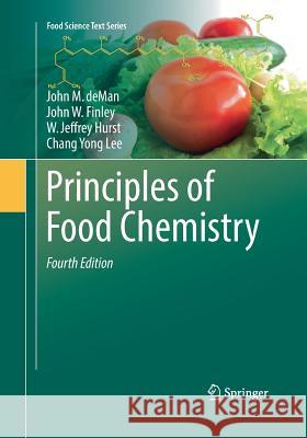 Principles of Food Chemistry John M. Deman John W. Finley W. Jeffrey Hurst 9783319875927 Springer - książka