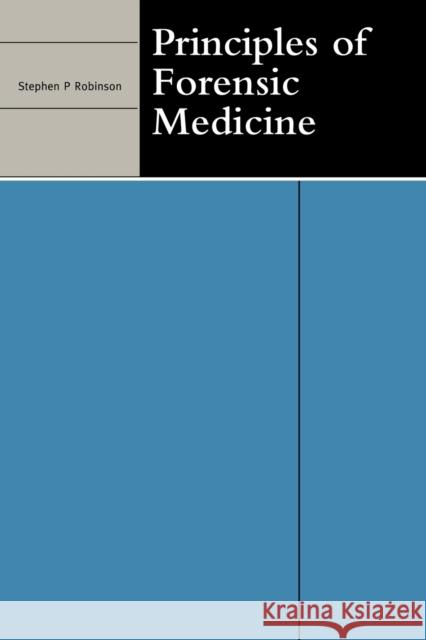 Principles of Forensic Medicine Stephen P. Robinson 9780521687393 Cambridge University Press - książka