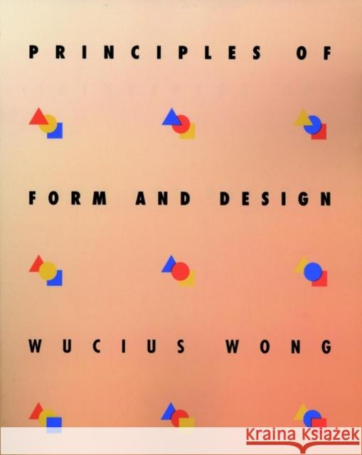 Principles of Form and Design Wucius Wong 9780471285526 John Wiley & Sons - książka