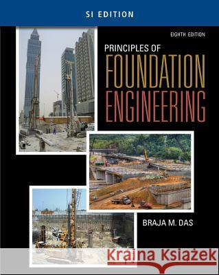 Principles of Foundation Engineering, Si Edition Braja M. Das 9781305081567 Cengage Learning - książka