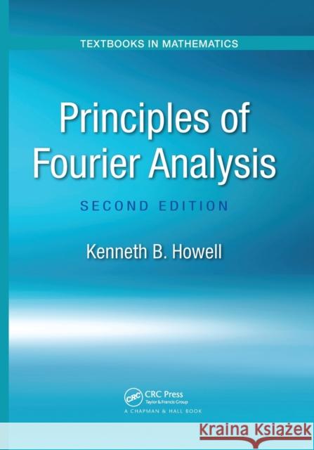 Principles of Fourier Analysis Kenneth B. Howell 9781032477008 CRC Press - książka