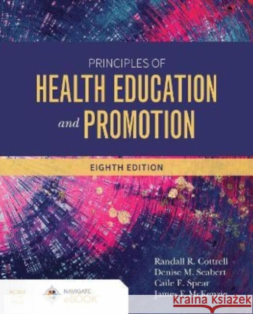 Principles of Health Education and Promotion James F. McKenzie 9781284231250 Jones and Bartlett Publishers, Inc - książka