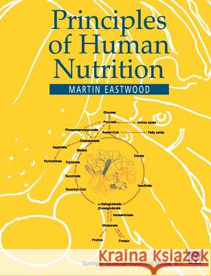 Principles of Human Nutrition M. Eastwood Eastwood 9780412576508 Springer - książka