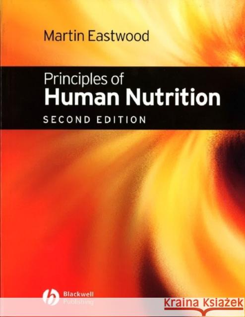 Principles of Human Nutrition Martin Eastwood M. A. Eastwood 9780632058112 Blackwell Publishers - książka