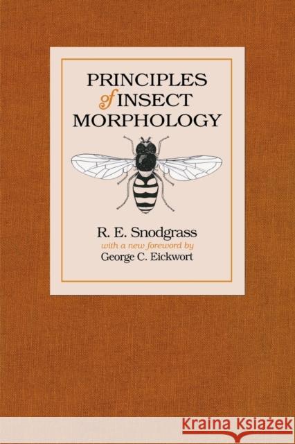 Principles of Insect Morphology R. E. Snodgrass 9780801481253 CORNELL UNIVERSITY PRESS - książka