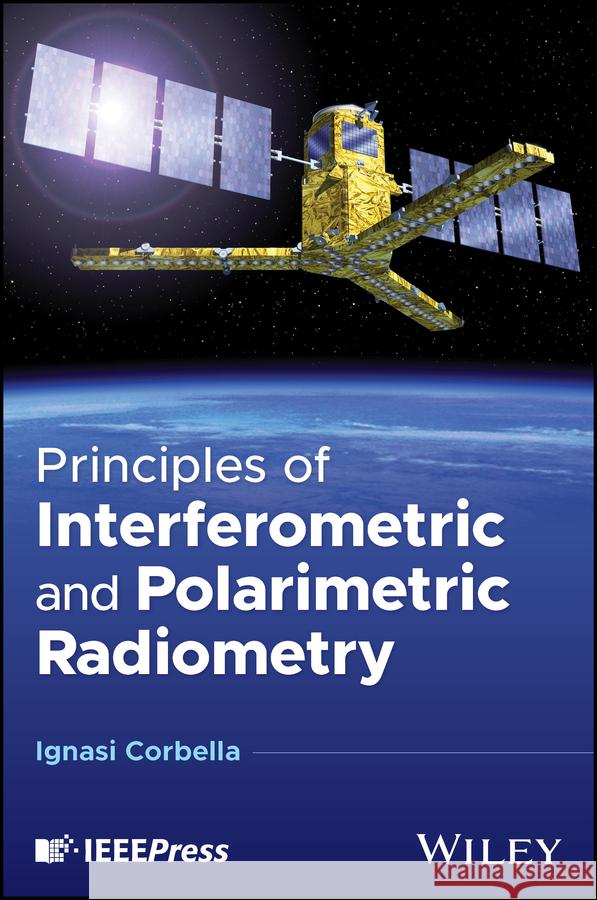 Principles of Interferometric and Polarimetric Rad iometry  9781394255108  - książka