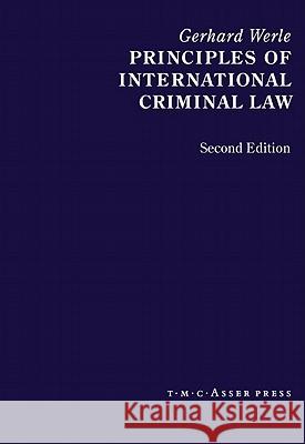 Principles of International Criminal Law: 2nd Edition Werle, Gerhard 9789067042765 CAMBRIDGE GENERAL ACADEMIC - książka