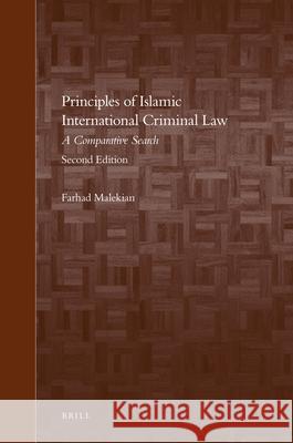 Principles of Islamic International Criminal Law: A Comparative Search Isabelle Rati' Farhad Malekian 9789004203969 Brill Academic Publishers - książka