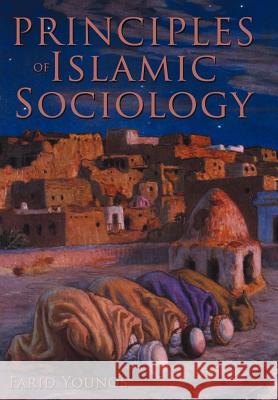 Principles of Islamic Sociology Farid Younos 9781467031325 AuthorHouse - książka