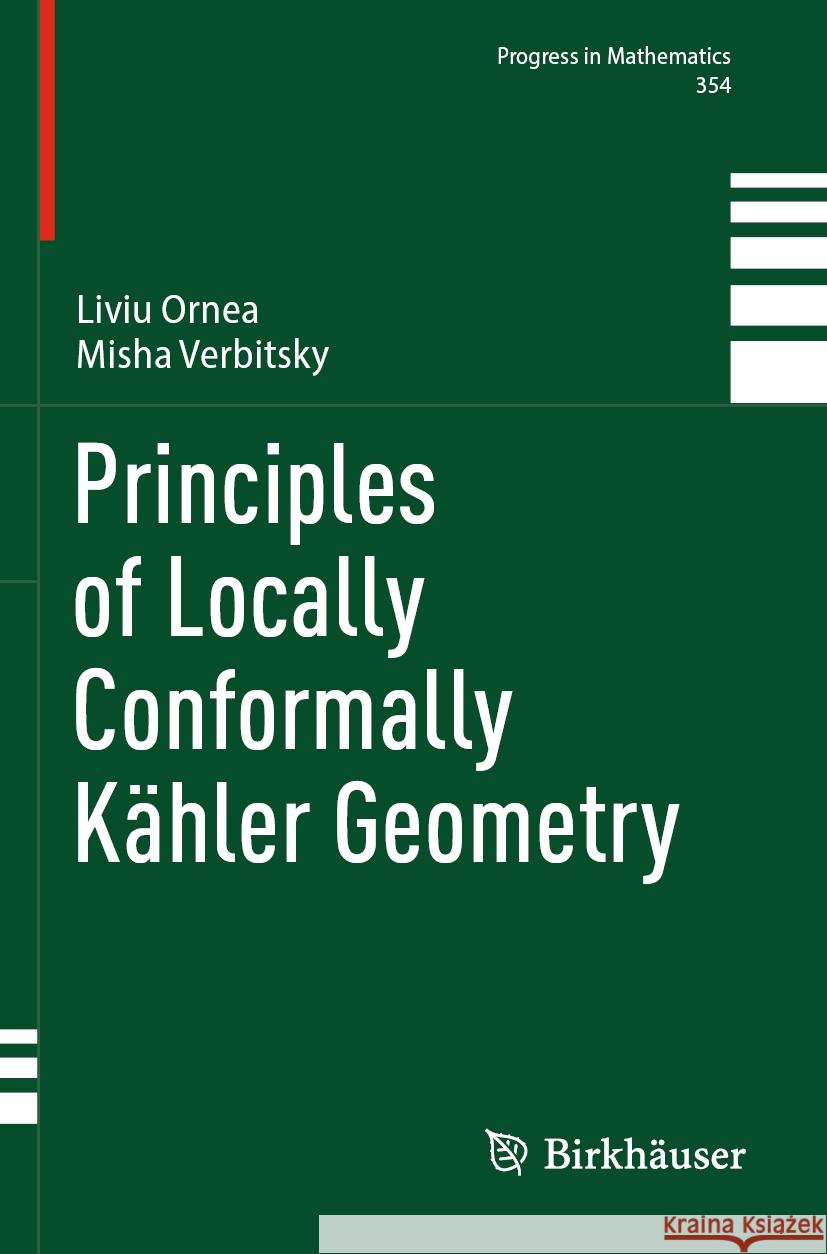 Principles of Locally Conformally Kähler Geometry Liviu Ornea, Misha Verbitsky 9783031581229 Springer Nature Switzerland - książka