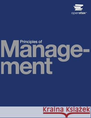 Principles of Management Openstax                                 David S. Bright Anastasia H. Cortes 9786762194553 Open Stax Textbooks - książka