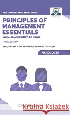 Principles of Management Essentials You Always Wanted To Know Callie Daum, Vibrant Publishers 9781636511566 Vibrant Publishers - książka