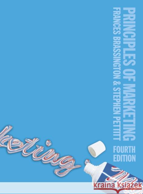 Principles of Marketing Frances Brassington, Stephen Pettitt 9780273695592 Pearson Education Limited - książka