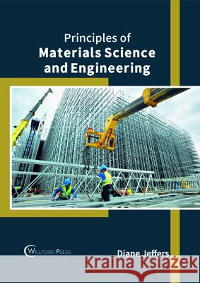 Principles of Materials Science and Engineering Diane Jeffers 9781682854907 Willford Press - książka