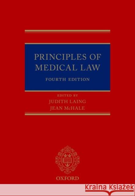 Principles of Medical Law Judith Laing Jean McHale 9780198732518 Oxford University Press, USA - książka