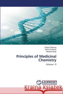 Principles of Medicinal Chemistry Mujariya, Rajesh 9786202511766 LAP Lambert Academic Publishing - książka