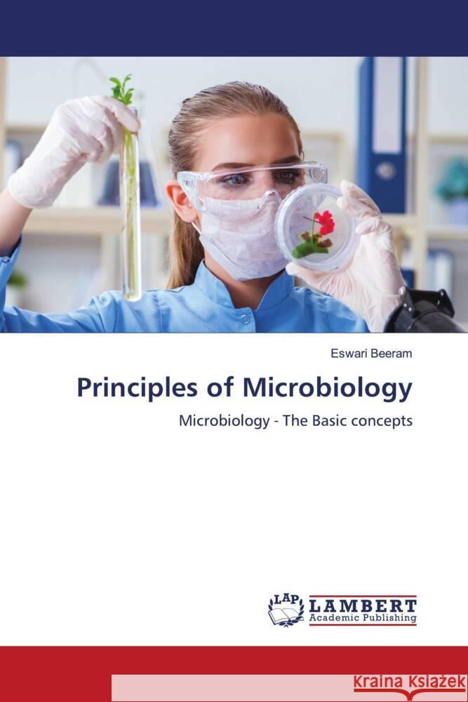 Principles of Microbiology Beeram, Eswari 9786207997671 LAP Lambert Academic Publishing - książka