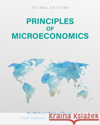 Principles of Microeconomics Mehmet S. Tosun Pavel Yakovlev Antony Davies 9781516520671 Cognella Academic Publishing - książka