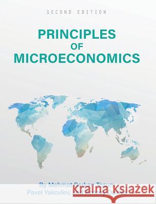 Principles of Microeconomics Mehmet Tosun Pavel Yakovlev Antony Davies 9781516571420 Cognella Academic Publishing - książka