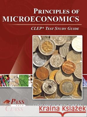 Principles of Microeconomics CLEP Test Study Guide Passyourclass 9781614337218 Breely Crush Publishing - książka