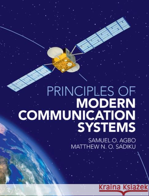 Principles of Modern Communication Systems Samuel Agbo Matthew Sadiku 9781107107922 Cambridge University Press - książka