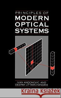 Principles of Modern Optical Systems: v.1 Ivan Andonovic, Deepak Uttamchandani 9780890063514 Artech House Publishers - książka