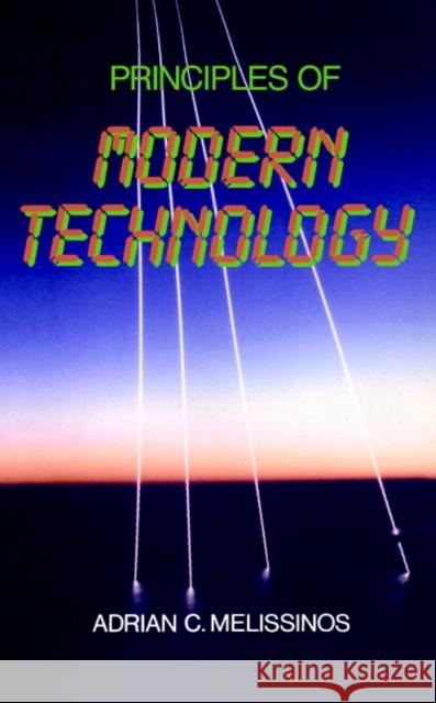 Principles of Modern Technology Adrian C. Melissinos 9780521389655 Cambridge University Press - książka