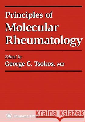 Principles of Molecular Rheumatology George C. Tsokos 9781617371820 Springer - książka