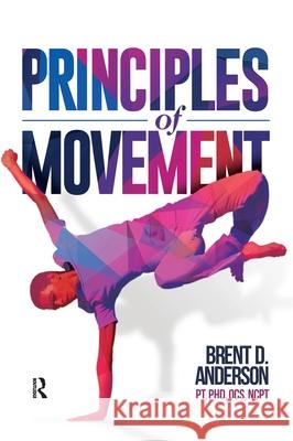 Principles of Movement B. Anderson 9781630914684 Slack - książka