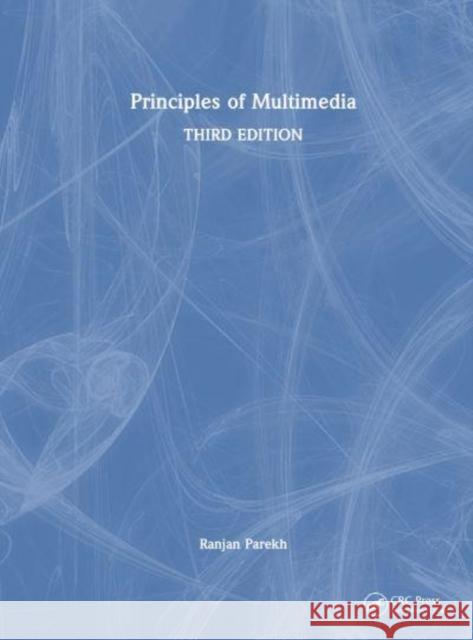 Principles of Multimedia Ranjan Parekh 9781032961101 Taylor & Francis Ltd - książka