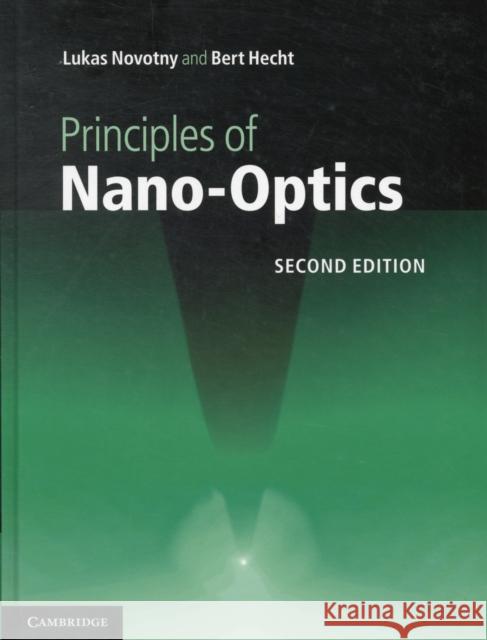 Principles of Nano-Optics Lukas Novotny 9781107005464 Cambridge University Press - książka