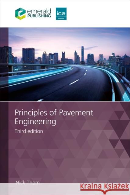Principles of Pavement Engineering Nick Thom 9781835497111 ICE Publishing - książka