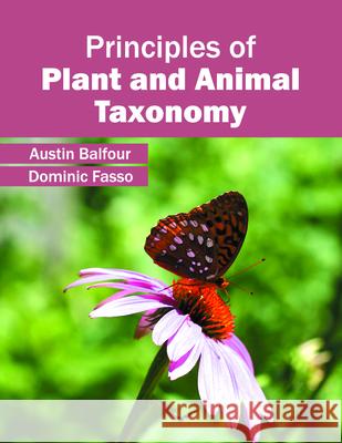 Principles of Plant and Animal Taxonomy Austin Balfour 9781682862650 Syrawood Publishing House - książka