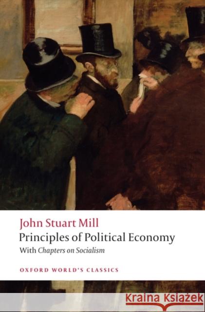 Principles of Political Economy and Chapters on Socialism John Stuart Mill 9780199553914 Oxford University Press - książka