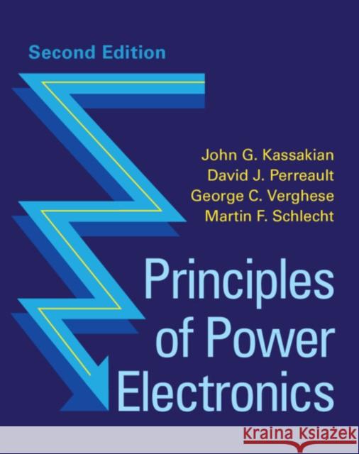 Principles of Power Electronics John G. Kassakian David J. Perreault George C. Verghese 9781316519516 Cambridge University Press - książka