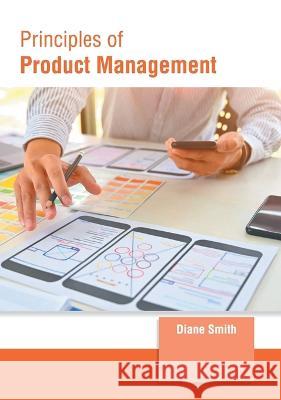 Principles of Product Management Diane Smith 9781639894406 States Academic Press - książka