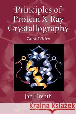 Principles of Protein X-Ray Crystallography Jan Drenth 9781441922106  - książka