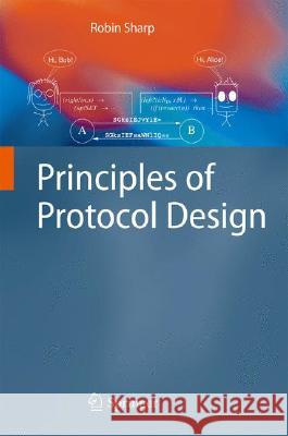 Principles of Protocol Design Robin Sharp 9783540775409 Springer - książka